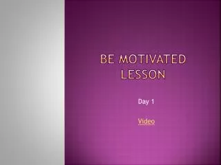 Be Motivated Lesson