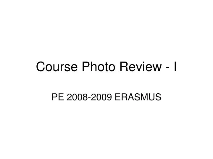 course photo review i