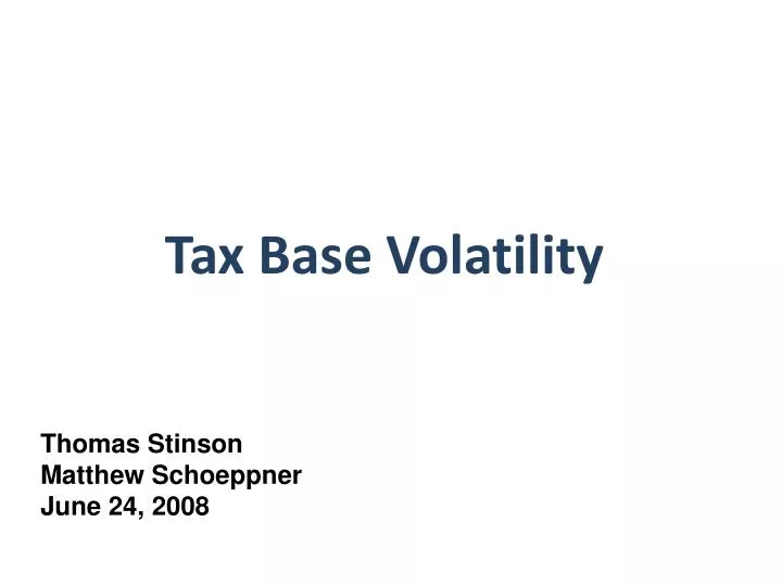 tax base volatility