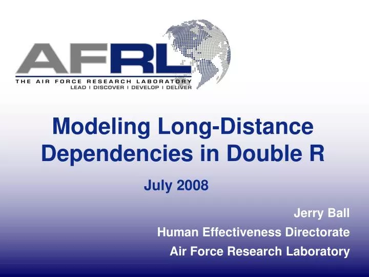 modeling long distance dependencies in double r july 2008