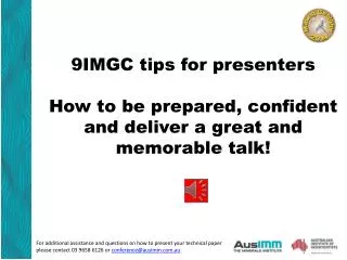 9IMGC tips for presenters How to be prepared, confident and deliver a great and memorable talk!