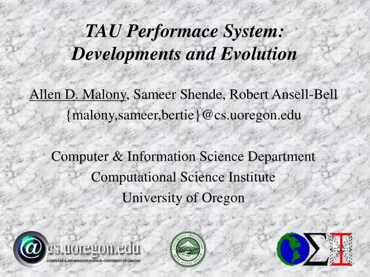 tau performace system developments and evolution