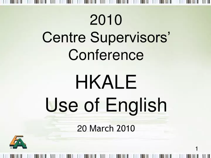 2010 centre supervisors conference hkale use of english 20 m arch 2010