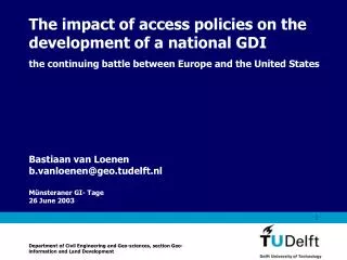 The impact of access policies on the development of a national GDI