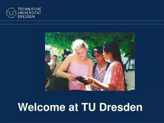 Welcome at TU Dresden