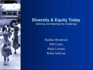 Diversity &amp; Equity Today Defining and Meeting the Challenge