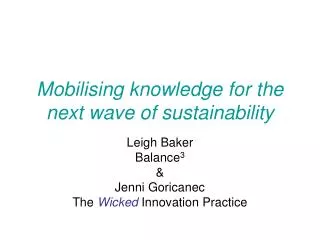 Mobilising knowledge for the next wave of sustainability