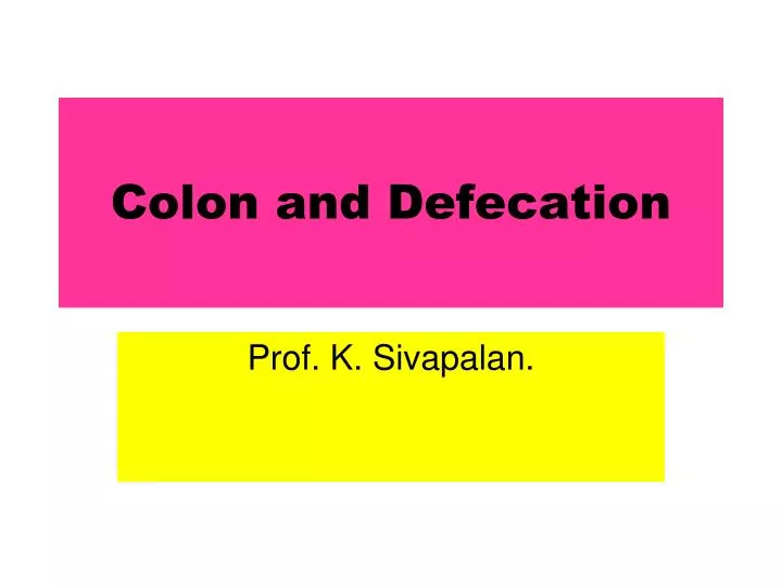 colon and defecation