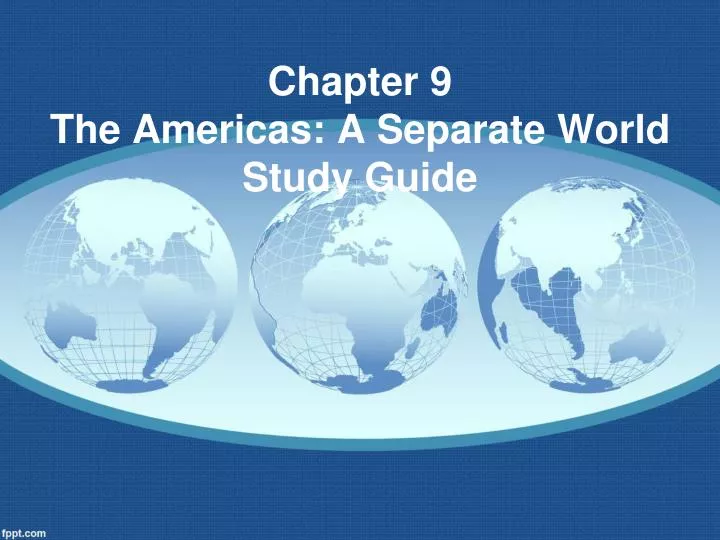 chapter 9 the americas a separate world study guide