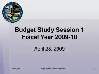 Budget Study Session 1 Fiscal Year 2009-10