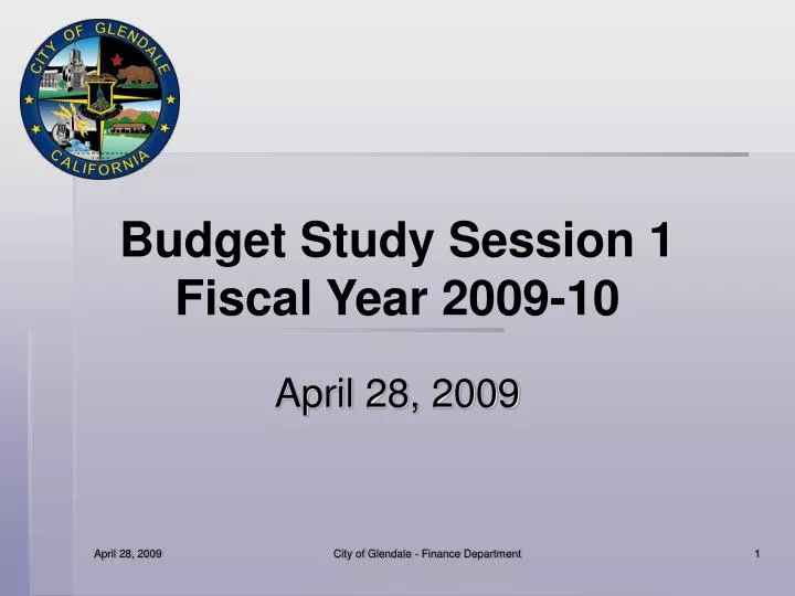 budget study session 1 fiscal year 2009 10