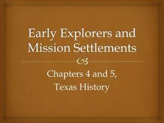 Early Explorers and Mission Settlements