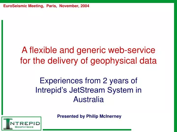a flexible and generic web service for the delivery of geophysical data