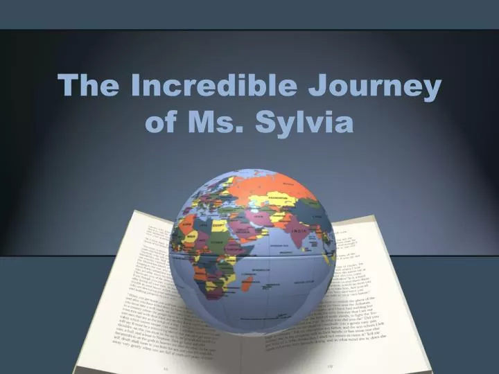 the incredible journey of ms sylvia