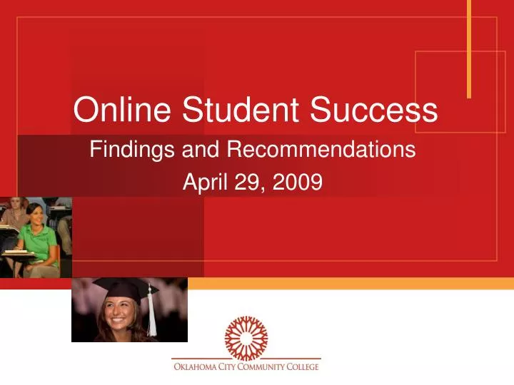 online student success findings and recommendations april 29 2009