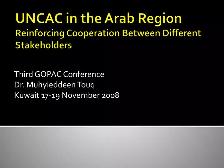 third gopac conference dr muhyieddeen touq kuwait 17 19 november 2008