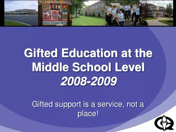 gifted education at the middle school level 2008 2009