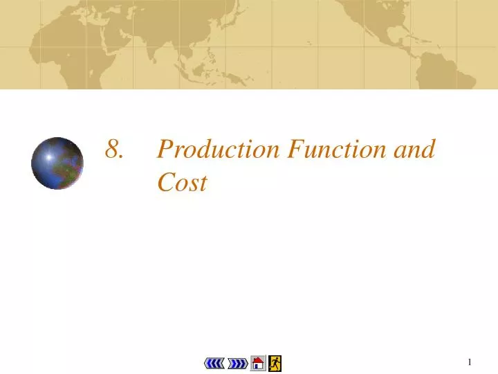 8 production function and cost