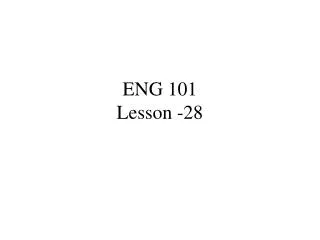 ENG 101 Lesson -28