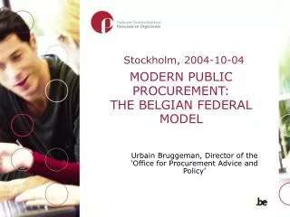 MODERN PUBLIC PROCUREMENT: THE BELGIAN FEDERAL MODEL