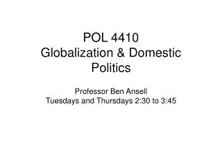 POL 4410 Globalization &amp; Domestic Politics