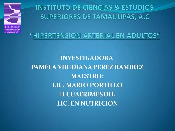 instituto de ciencias estudios superiores de tamaulipas a c hipertension arterial en adultos