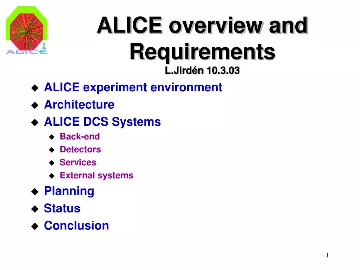 alice overview and requirements l jird n 10 3 03