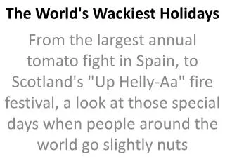 The World's Wackiest Holidays