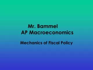 Mr. Bammel	 AP Macroeconomics
