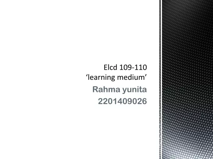 elcd 109 110 learning medium