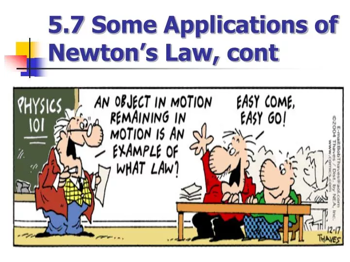 5 7 some applications of newton s law cont
