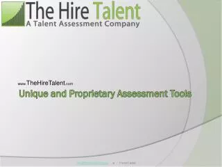 Unique and Proprietary Assessment Tools