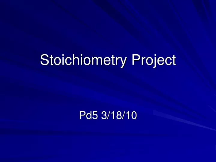 stoichiometry project