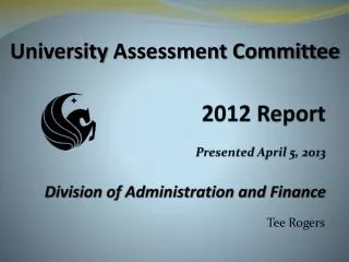 2012 Report Presented April 5, 2013 Division of Administration and Finance