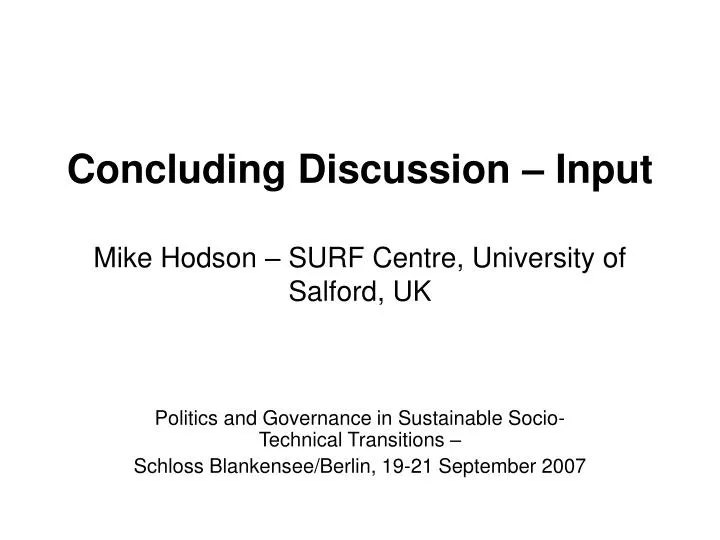 concluding discussion input mike hodson surf centre university of salford uk