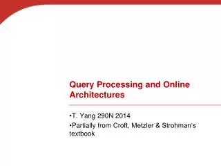 Query Processing and Online Architectures