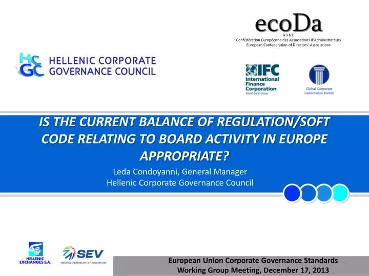 is the current balance of regulation soft code relating to board activity in europe appropriate