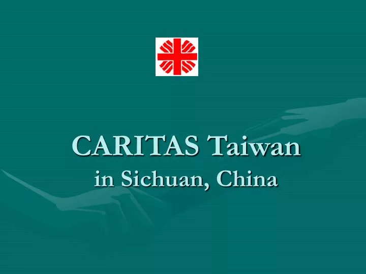 caritas taiwan in sichuan china