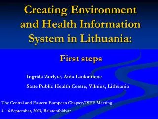 Creating Environment and Health Information System in Lithuania :