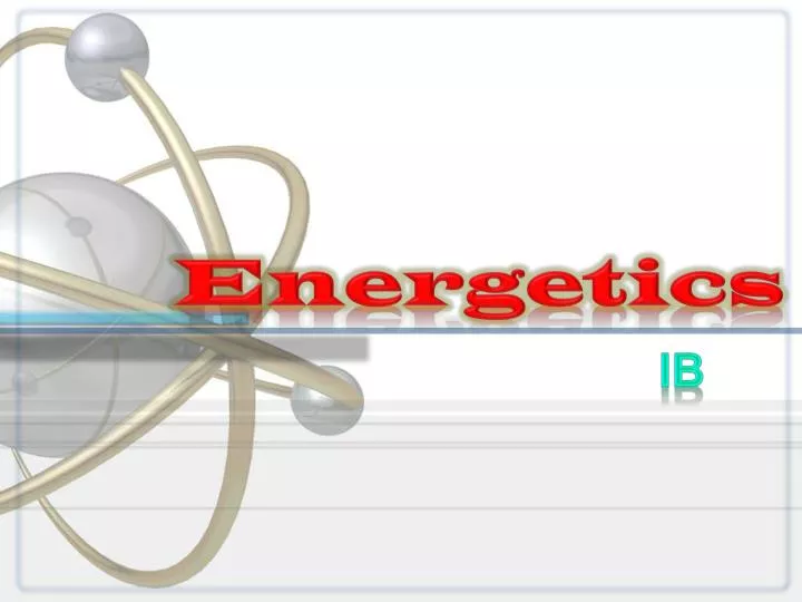 energetics