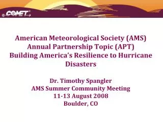 American Meteorological Society (AMS ) Annual Partnership Topic (APT )