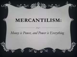 Mercantilism: