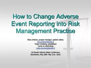 How to Change Adverse Event Reporting into Risk Management Practise