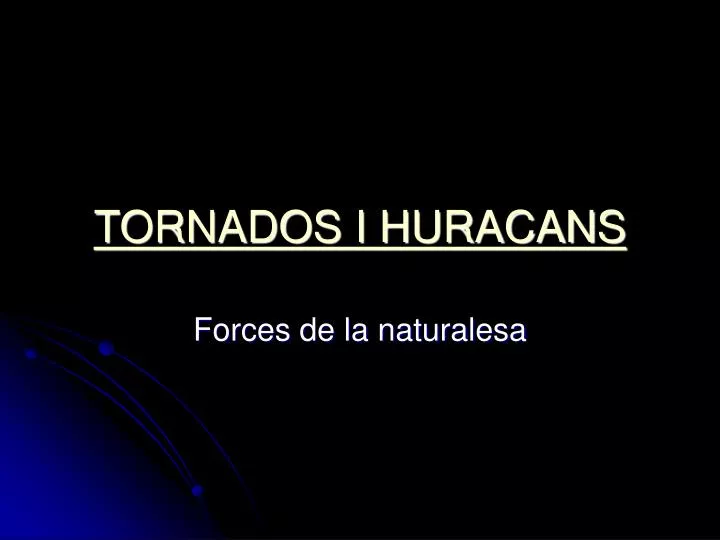 tornados i huracans