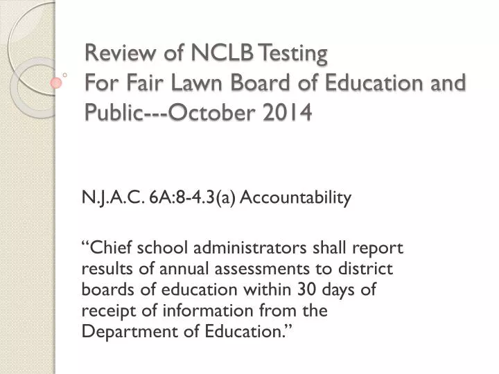 review of nclb testing for fair lawn board of education and public october 2014