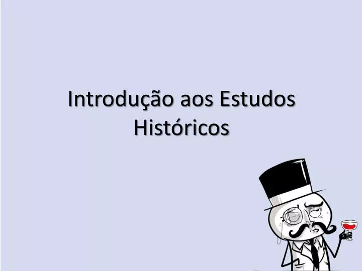 introdu o aos estudos hist ricos