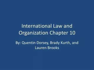 International Law and Organization Chapter 10
