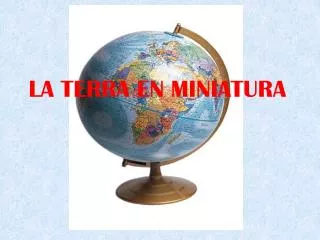 la terra en miniatura