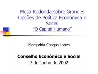 mesa redonda sobre grandes op es de pol tica econ mica e social o capital humano