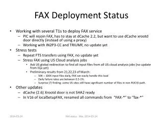 FAX Deployment Status